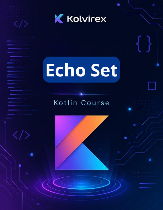 Kolvirex Kotlin Course promotional graphic with 'Echo Set' text and Kotlin logo on a dark background.